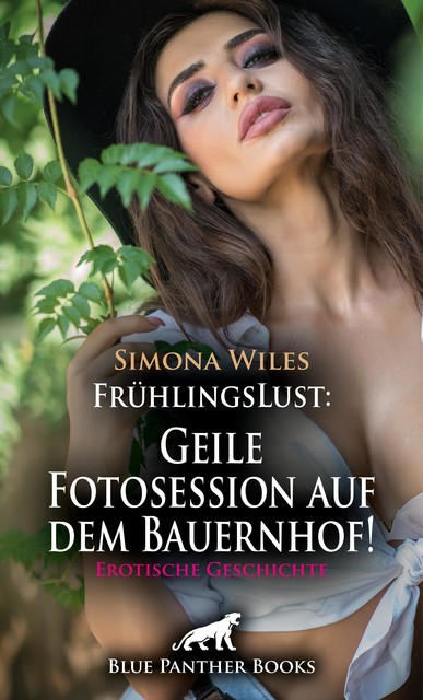 FrühlingsLust: Geile Fotosession auf dem Bauernhof! | Erotische Geschichte, Simona Wiles