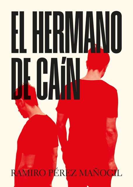 EL HERMANO DE CAÍN, Ramiro Pérez Mañogil