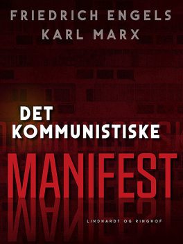 Det kommunistiske manifest, Karl Marx, Friedrich Engels