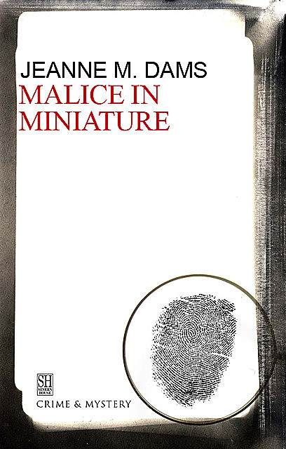 Malice in Miniature, Jeanne M. Dams