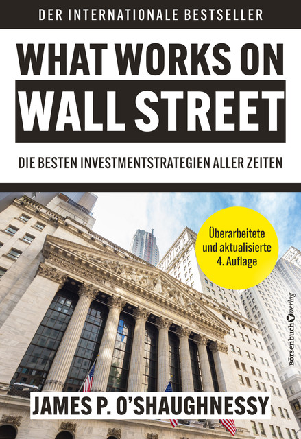 What Works on Wall Street, James P. O´Shaughnessy