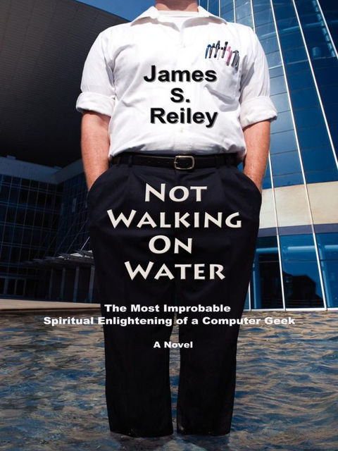 Not Walking On Water, James Reiley