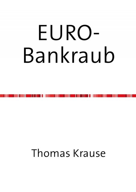 EURO-Bankraub, Thomas Krause