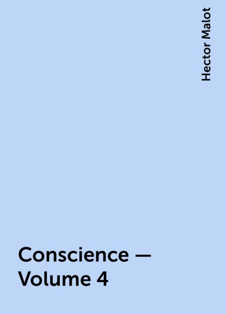 Conscience — Volume 4, Hector Malot