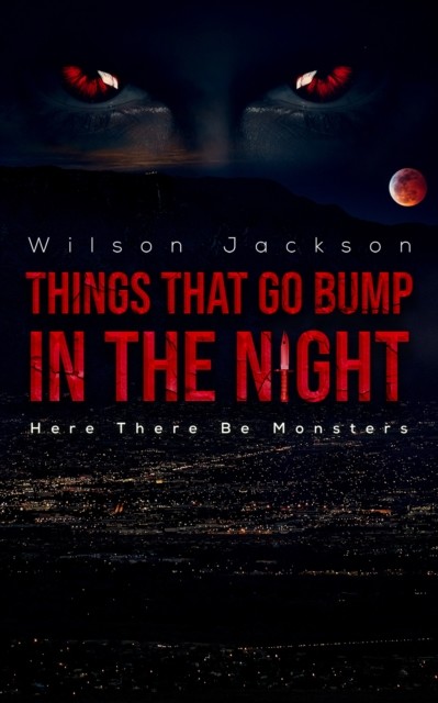 Things That Go Bump in the Night, Wilson Jackson