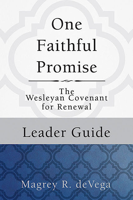 One Faithful Promise: Leader Guide, Magrey deVega