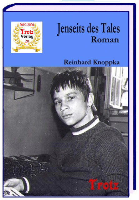 Jenseits des Tales, Reinard Knoppka