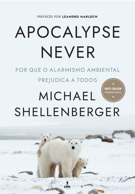 Apocalypse Never, Michael Shellenberger