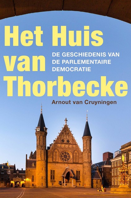 Het Huis van Thorbecke, Arnout van Cruyningen