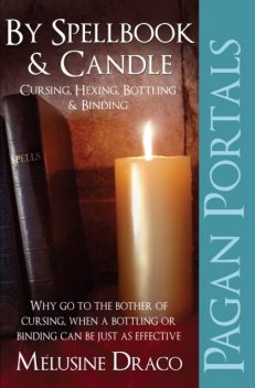 Pagan Portals – Spellbook & Candle, Melusine Draco