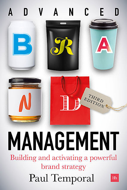 Advanced Brand Management — 3rd Edition, Paul Temporal