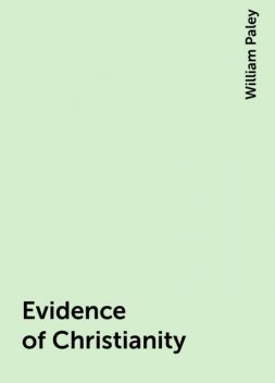 Evidence of Christianity, William Paley