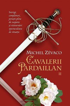 Cavalerii Pardaillan. Vol 2, Michel Zévaco