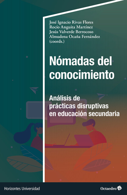 Nómadas del conocimiento, Rocío Martínez, Almudena Ocaña Fernández, José Ignacio Rivas Flores, Jesús Valverde Berrocoso