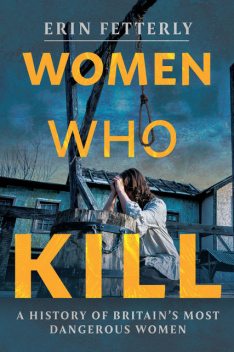 Women Who Kill, Erin Fetterly