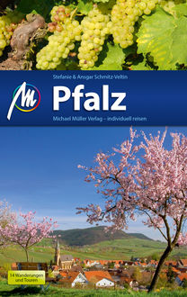 Pfalz Reiseführer Michael Müller Verlag, Ansgar Schmitz-Veltin, Stefanie Schmitz-Veltin