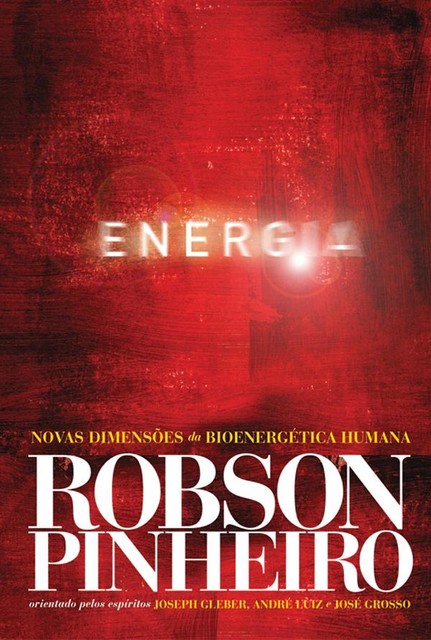 Energia, Robson Pinheiro, José Grosso