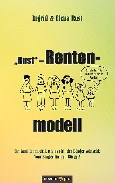 “Rust” – Rentenmodell, Ingrid, amp, Elena Rust