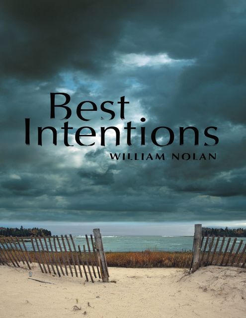 Best Intentions, William Nolan