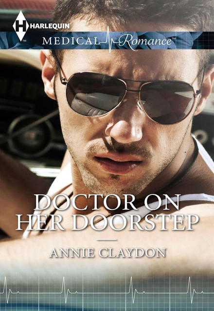 Doctor On Her Doorstep, Annie Claydon