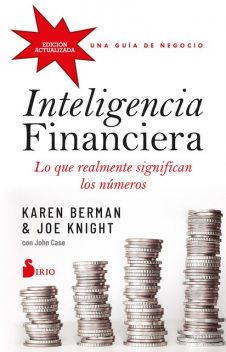 Inteligencia financiera: lo que realmente significan los números, Joe Knight, Karen Berman