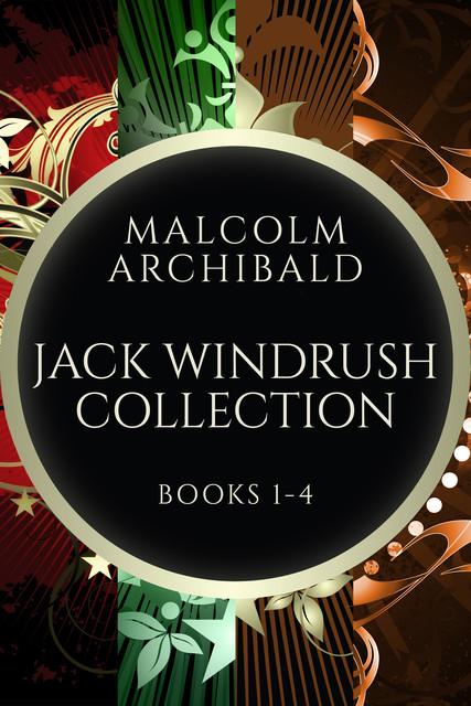 Jack Windrush Collection – Books 1–4, Malcolm Archibald