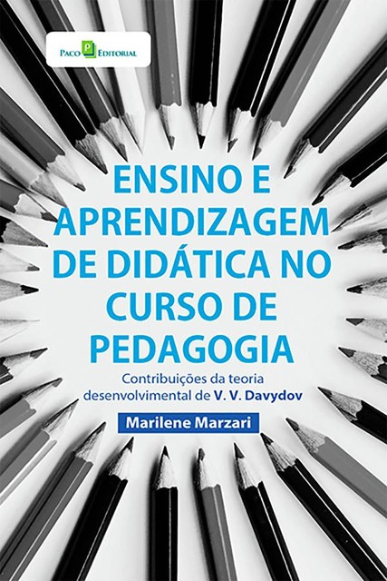 Ensino e aprendizagem de didática no curso de Pedagogia, Marilene Marzari