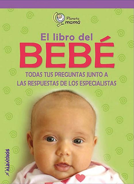 El libro del Bebé, Planeta Mamá