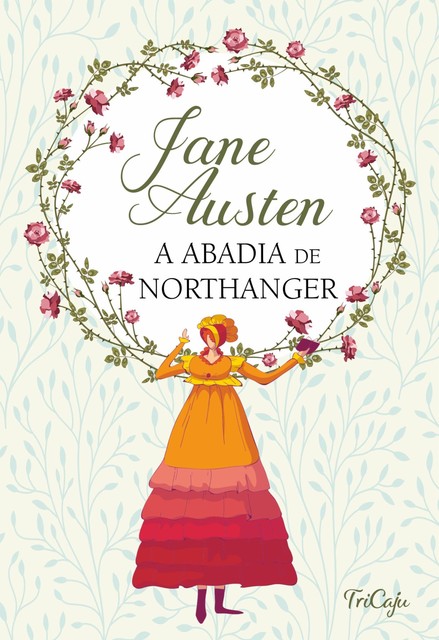 A abadia de Northanger, Jane Austen