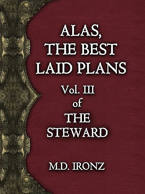 ALAS, THE BEST LAID PLANS, Ironz