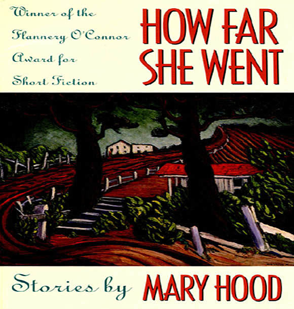 How Far She Went, Mary Hood