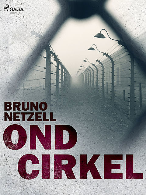 Ond cirkel, Bruno Netzell