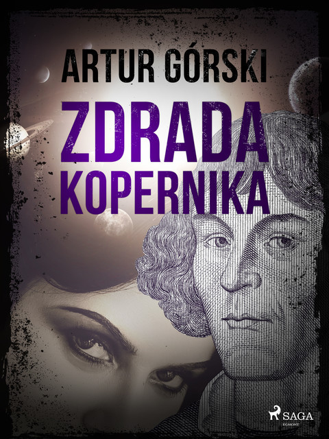 Zdrada Kopernika, Artur Górski