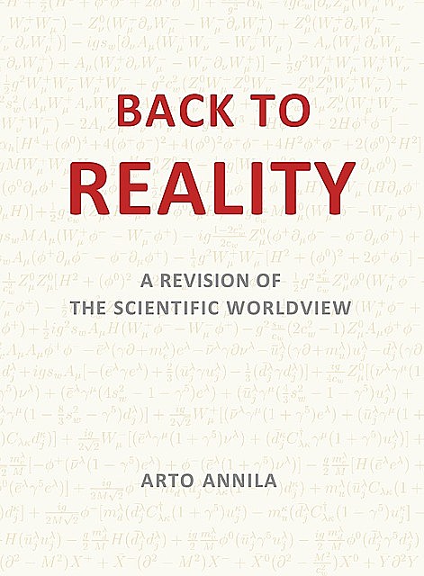 BACK TO REALITY, Arto Annila