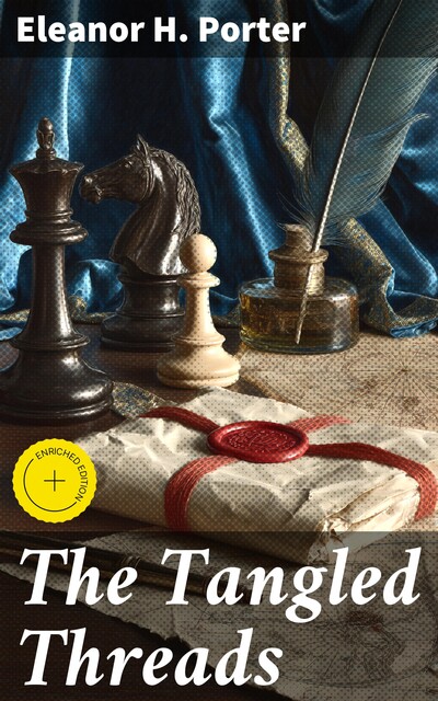 The Tangled Threads, Eleanor H. Porter