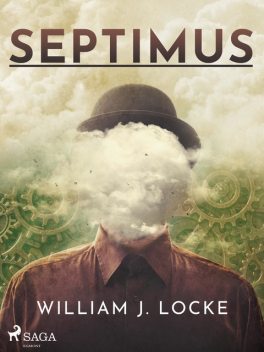 Septimus, William John Locke