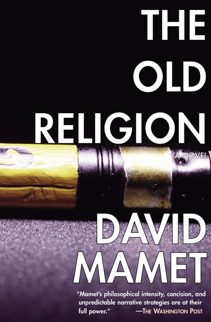 The Old Religion, David Mamet