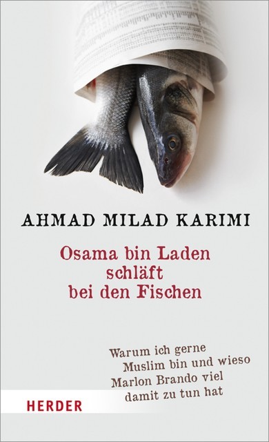 Osama bin Laden schläft bei den Fischen, Ahmad Milad Karimi