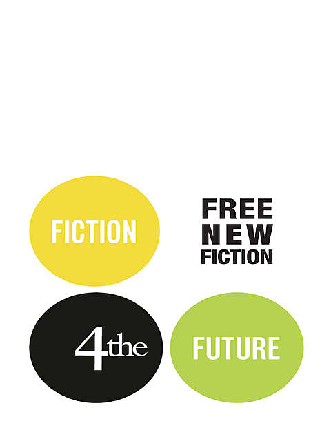 Fiction4theFuture: Free New Fiction, Lily Tuck, Sam Thompson, Anjali Joseph, Evan Mandery, Nicci Cloke, Will Wiles, Darran McCann, Chad Harbach, Bonnie Jo Campbell