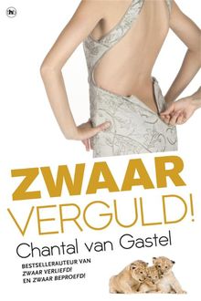 Zwaar verguld, Chantal van Gastel