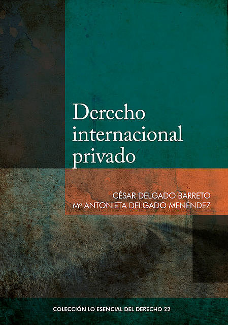 Derecho internacional privado, María Antonieta Delgado Menéndez, César Delgado