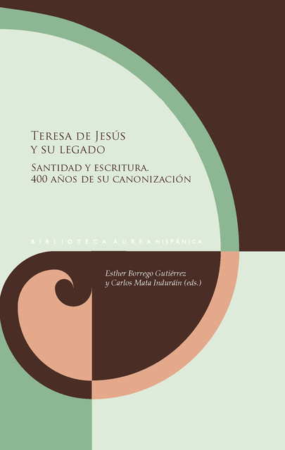 Teresa de Jesús y su legado, Carlos mata induráin, Esther borrego gutiérrez