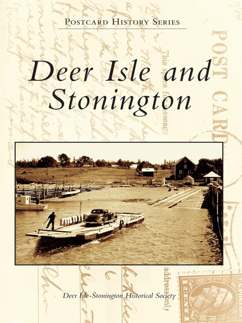 Deer Isle and Stonington, Deer Isle-Stonington Historical Society