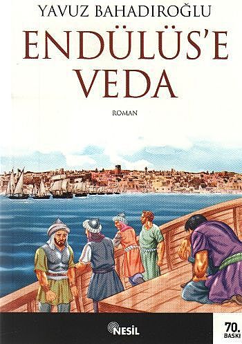 Endülüs'e Veda, Yavuz Bahadıroğlu
