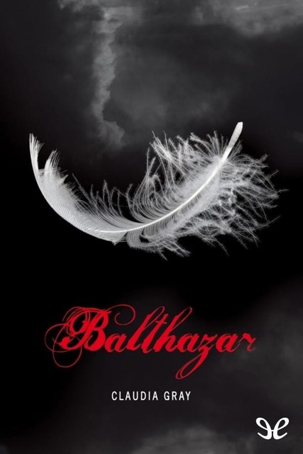 Balthazar, Claudia Gray