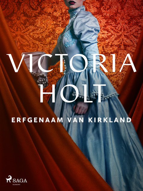 Erfgenaam van Kirkland, Victoria Holt
