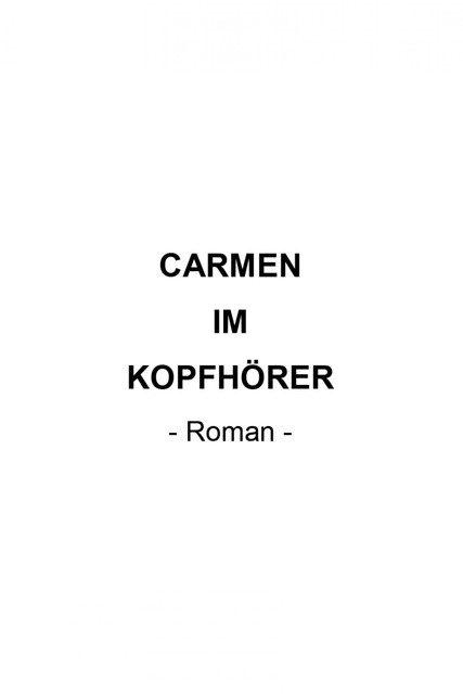 Carmen im Kopfhörer, Jochen Sommer