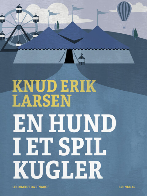 En hund i et spil kugler, Knud Erik Larsen