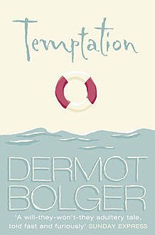 Temptation, Dermot Bolger