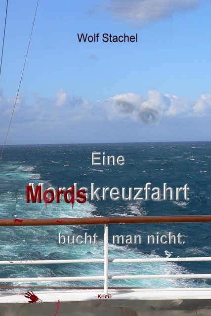 Eine Mordskreuzfahrt bucht man nicht, Wolf Stachel